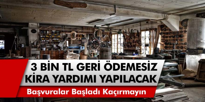 3 Bin TL geri ödemesiz destek ve kira yardımı yapılacak! Başvurular başladı…