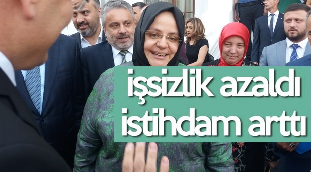 Aile, Çalışma ve Sosyal Hizmetler Bakanı Selçuk: İşsizlik Azaldı, İstihdam Arttı