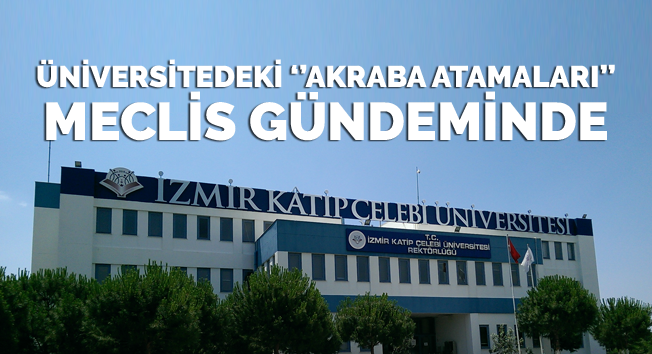 ‘’Akraba Atamaları’’ Meclis Gündeminde