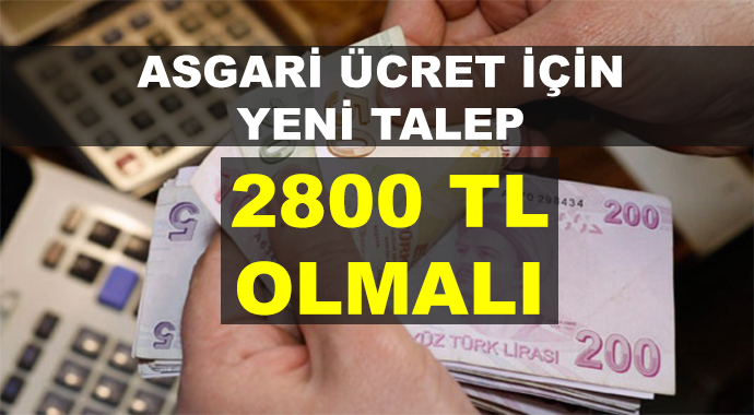 Asgari Ücret Net 2800 TL Olmalı