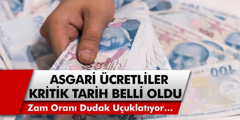 Asgari ücretlilerin aylardır beklediği zam için kritik tarih belli oldu! Zam oranı dudak uçuklatıyor…