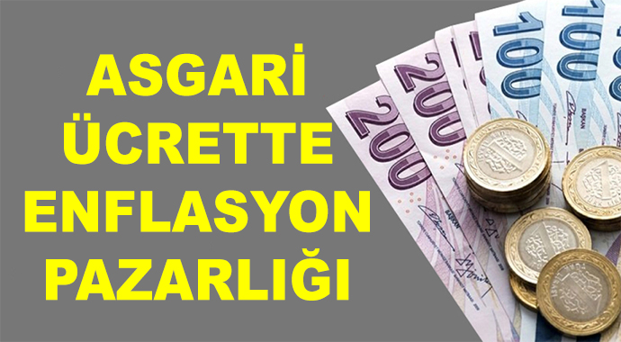 Asgari Ücrette Enflasyon Pazarlığı