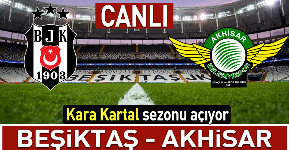 Beşiktaş Sezonu Açıyor