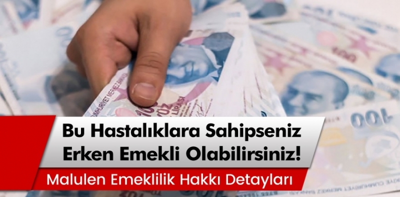 Bu hastalıklara sahipseniz başvuru yapıp anında emekli olabileceksiniz..