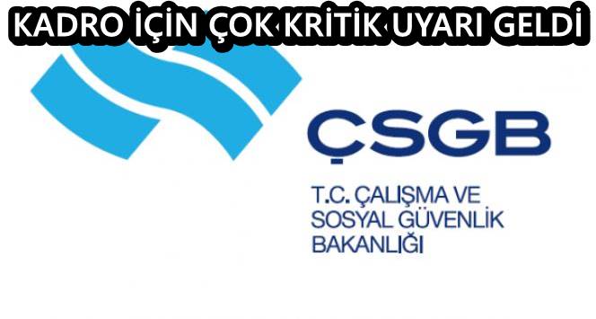 Çalışma ve Sosyal Güvenlik Bakanlığı Taşeron İşçiler İçin Çok Önemli Uyarıda Bulundu.!