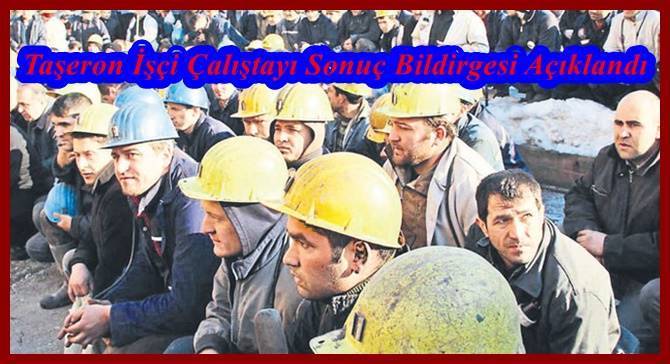 CHP'nin Düzenlemiş Olduğu Taşeron İşçi Çalıştayı Sonuç Bildirgesi Açıklandı