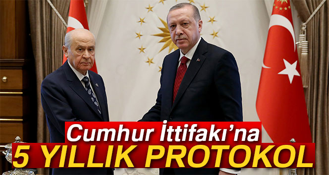 Cumhur İttifakı’na 5 yıllık protokol