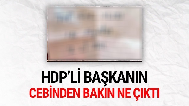 HDP'li Başkanın Cebinden Bakın Ne Çıktı!