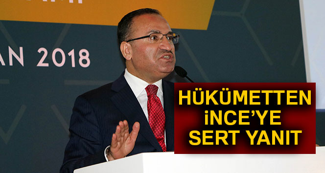 Hükümetten İnce'ye sert yanıt!