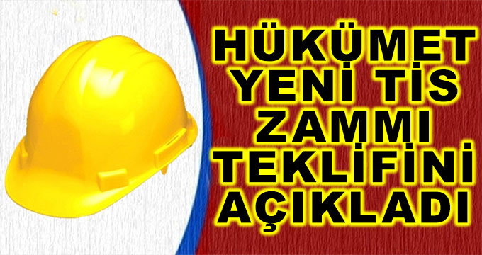 Hükümetten TİS Zammı Açıklaması! Yeni Zam Teklifi Açıklandı