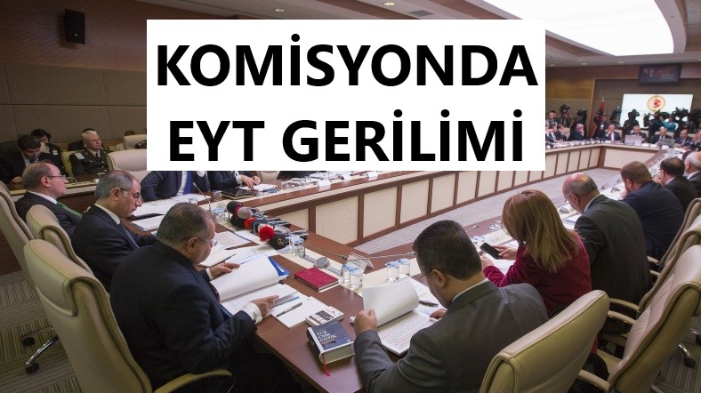 İçişleri Komisyonunda Emeklilikte Yaşa Takılanlar Tartışması