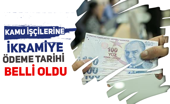 Kamu İşçilerine Bin 83 TL İkramiye Ödemelerinin Tarihi Belli Oldu