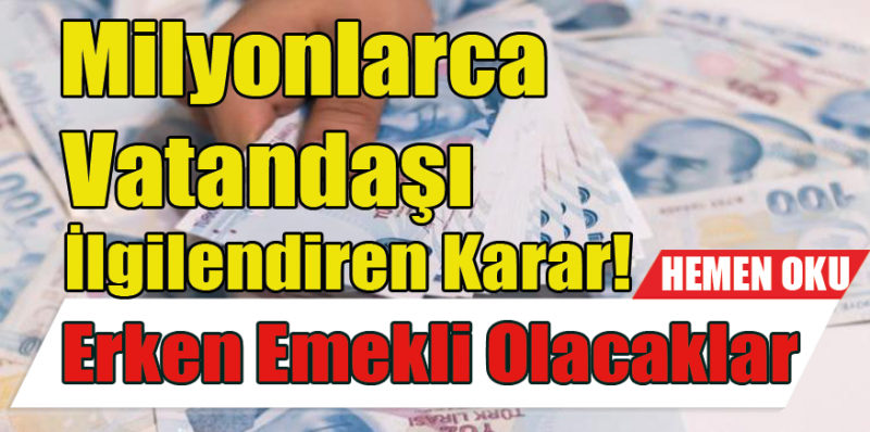 Milyonlarca Vatandaşı İlgilendiren Haber! Karar Meclisten Geçince Emekli Olacaklar!