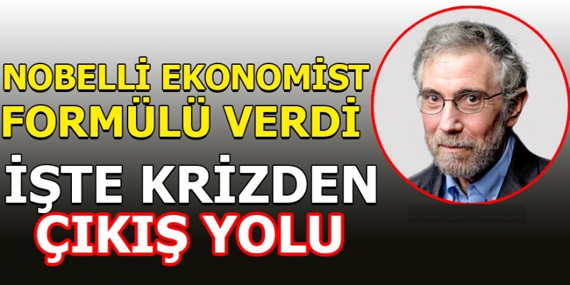 Nobel Ödüllü Ekonomistten Türkiye'nin Krizden Çıkış Formülü