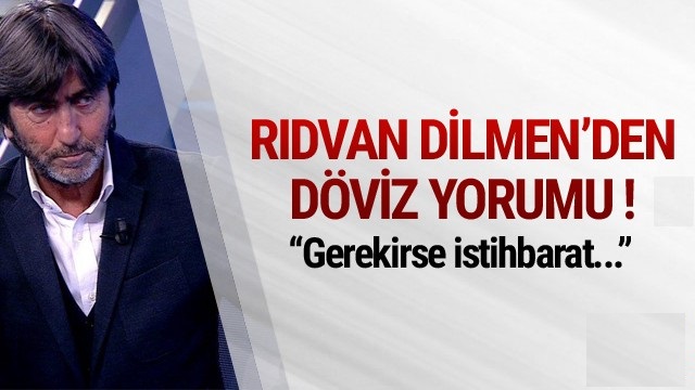 Rıdvan Dilmen’den Döviz Yorumu!!