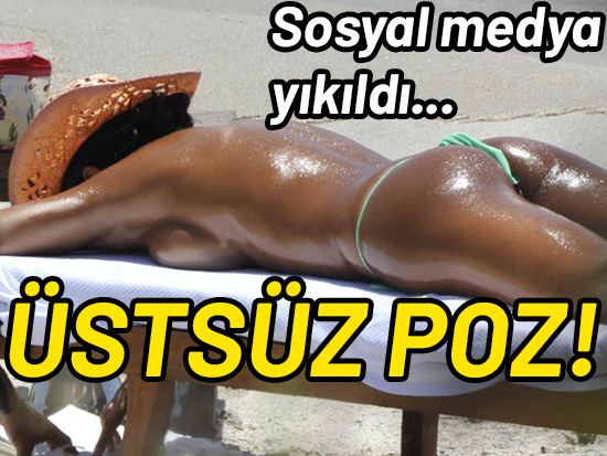 Sosyal Medya Yıkıldı -  Üstsüz Poz