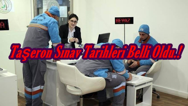 Taşeron Sınav Tarihleri Belli Oldu.!