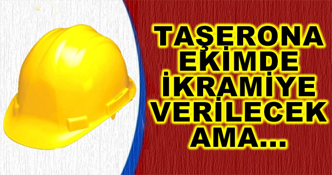 Taşerona Ekimde İkramiye Verilecek Ama...