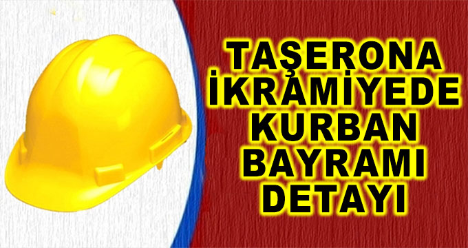 Taşerona İkramiyede Kurban Bayramı Detayı