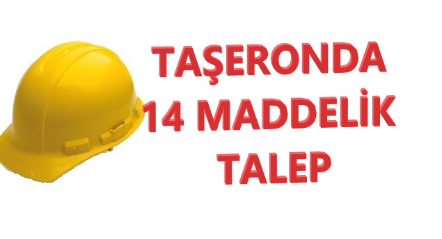 Taşeronda 14 Maddelik Talep!