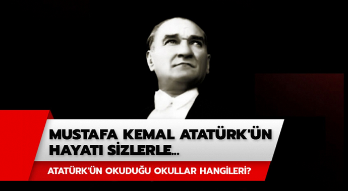 Ulu Önder Mustafa Kemal Atatürk'ün Hayatı