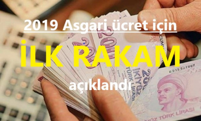 2019 Asgari Ücret İçin İlk Rakam Açıklandı! 