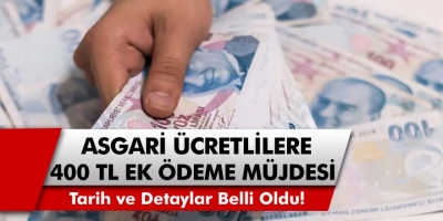 Asgari ücretli çalışanlar müjde! 400 TL Ek Ödeme Yapılacak… Zam Tarihi ve Detaylar Belli Oldu!