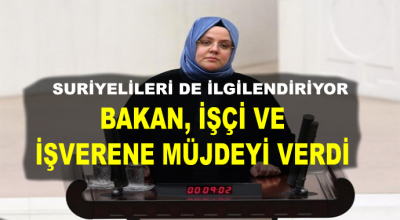 Bakan, İşveren ve İşçiye Müjdeyi Verdi