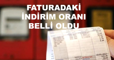 Bakan'dan Müjde! Faturadaki İndirim Oranı Belli Oldu