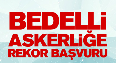 Bedelliye Rekor Başvuru