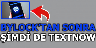 Bylock’tan Sonra Şimdi De TextNow