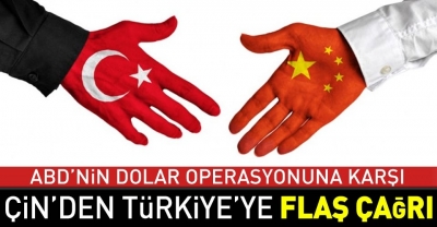 Çin'den Türkiye'ye Flaş Çağrı!