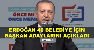 Cumhurbaşkanı Erdoğan, 40 Belediye Başkan Adayını Açıklıyor, Canlı Aktarıyoruz