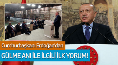 Cumhurbaşkanı Erdoğan'dan gülme ile ilgili ilk yorum!