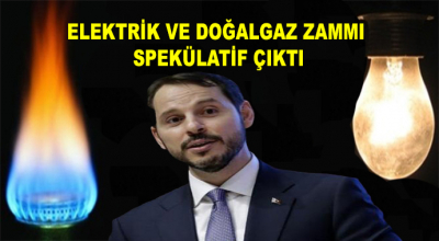 Elektrik ve Doğalgaz Zammı Spekülatif Çıktı!