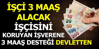 İŞKUR’dan Büyük Destek! Çalışanlara 3 Ay Maaş Desteği