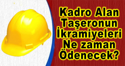 Kadro Alan Taşeronun İkramiyeleri Ne Zaman Ödenecek?