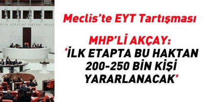 Mecliste EYT Tartışması