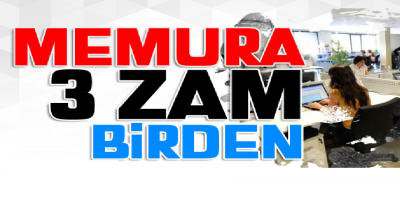 Memura 3 Zam Birden