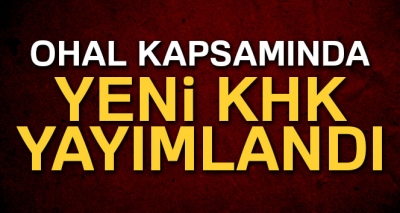 OHAL kapsamında yeni Kararname yayımlandı!