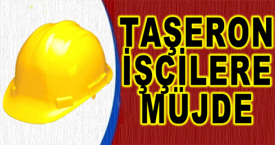 Taşeron İşçilere Müjde