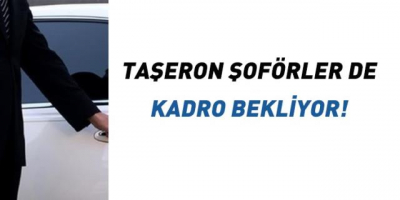 Taşeron Şoförler De Kadro Bekliyor!