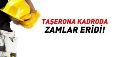 Taşerona Kadroda Ücret Sıkıntısı! Zamlar Eridi!