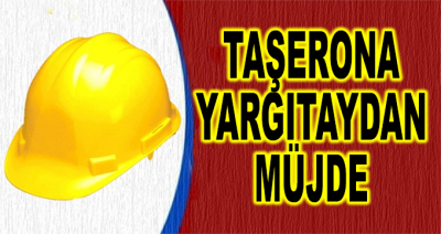 Taşerona Yargıtaydan Müjde