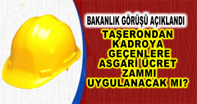 Taşerondan Kadroya Geçenlere Zam Yapılacak Mı? Bakanlık Görüşmesini Açıkladı