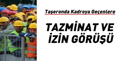 Taşerondan Kadroya Geçenlere Bakanlıktan Tazminat Ve İzin Görüşü