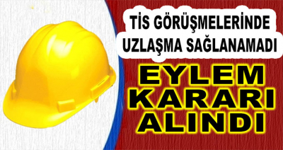 TİS Görüşmelerinde Uzlaşma Sağlanamadı: Türk İş Eyleme Gidiyor