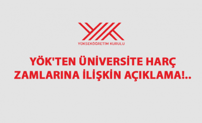 YÖK'ten Üniversite Harç Zamlarına İlişkin Açıklama!